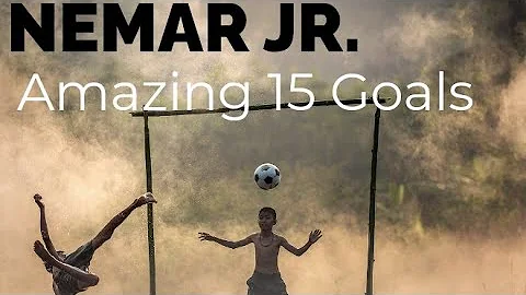 Nemar Jr. Top 15 Crazy Goals/ Top 15 magic skills