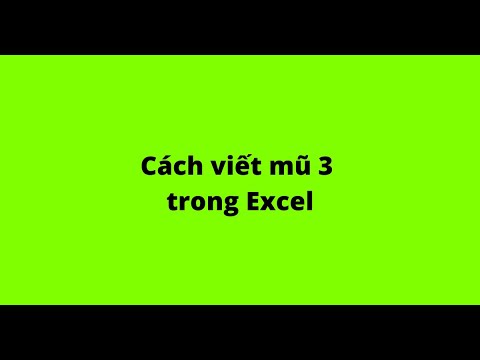 Cách viết mũ 3 trong Excel - youtube