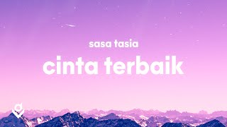 Cinta Terbaik - Cassandra (Lyrics) | Sasa Tasia Cover