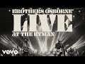 Brothers Osborne - Weed, Whiskey And Willie (Live At The Ryman) (Official Audio)