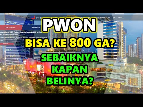 Saham PWON bisa ke 800, sebaiknya beli kapan??