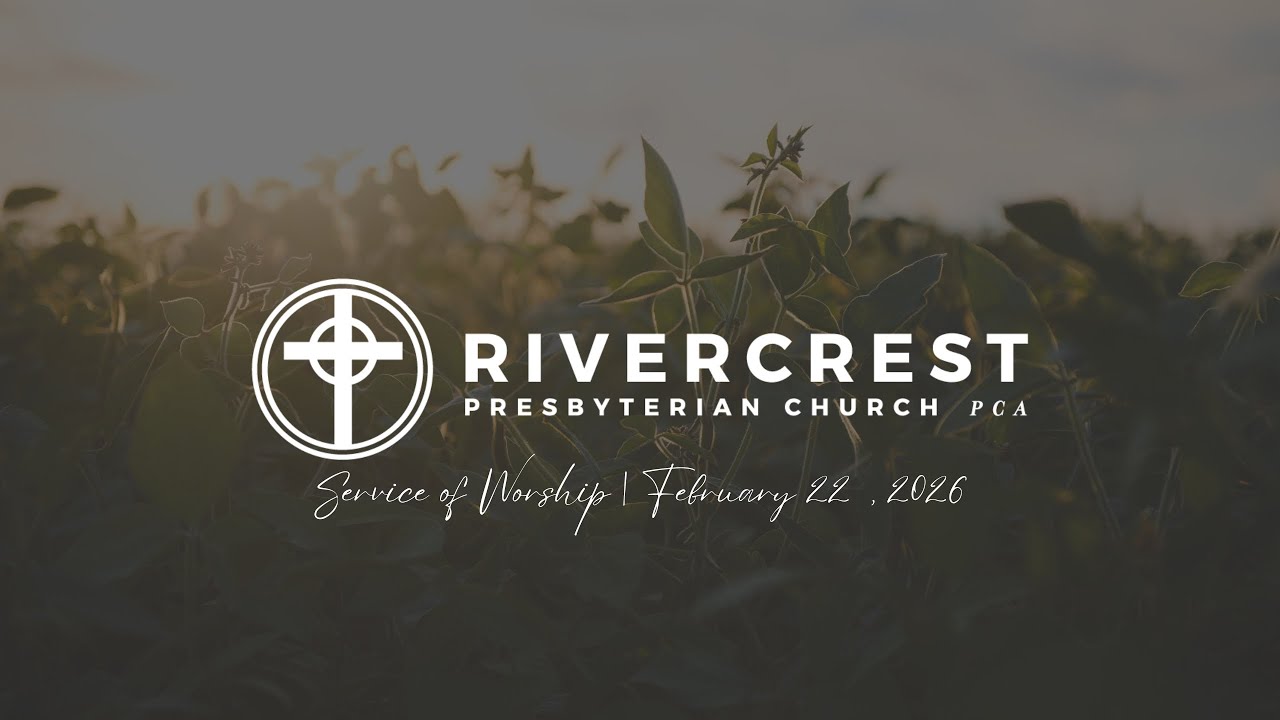 Rivercrest PCA - Sunday 02.22.26