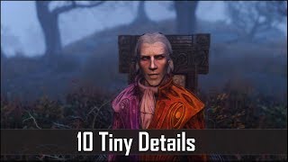 Skyrim: Yet Another 10 Tiny Details That You May Still Have Missed in The Elder Scrolls 5 (Part 31) Skyrim: Yet Another 10 Tiny Details That You May Still Have Missed in The Elder Scrolls 5 (Part 31)