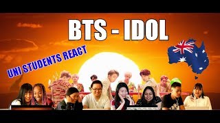 BTS (방탄소년단) - IDOL (Uni students Reaction)