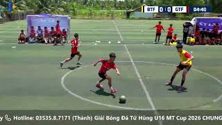 Giải Bóng Đá Tứ Hùng U16 MT Cup 2026 CHUNG KẾT🕖 9h00 | Chủ Nhật | 26.04.2026