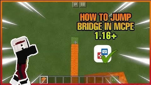How to jump bridge+ IN MCPE 1.16+ WITH (Keymapper)