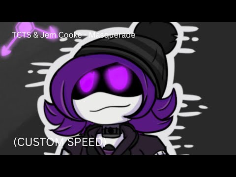 TCTS & Jem Cooke - Masquerade (1.18x speed)