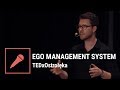 Ego Management System | Mateusz Grzesiak | TEDxOstrołęka