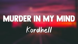 Murder In My Mind - Kordhell {Lyrics Video} 🌱