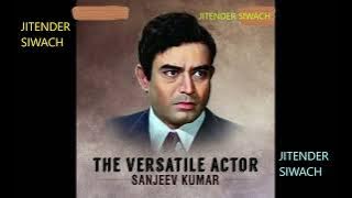 AAYA RE KHILONEWALA- RAFI- FILM- BACHPAN(1970) A TRIBUTE TO SANJEEV KUMAR