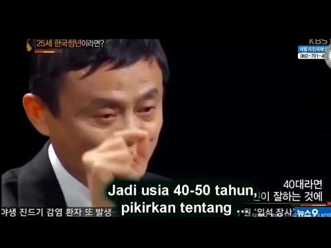 Jack Ma - Nasehat utk Umur 40 Tahun