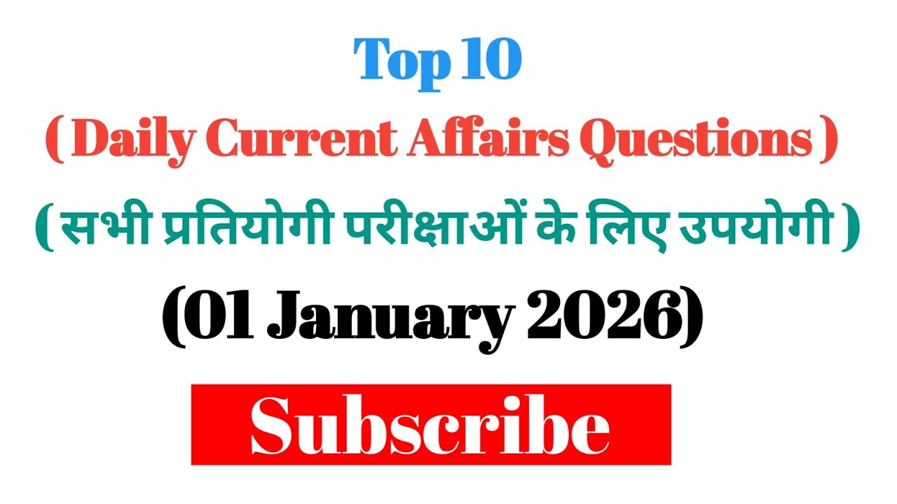 Daily current affairs questions|| 01 January 2026 current affairs for ...