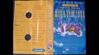 Harvest Praise Ministry - Kota Tercinta (Full Album Audio)