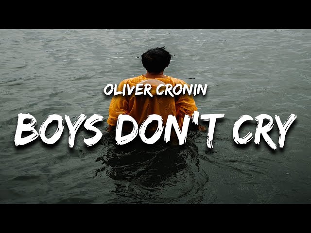 Oliver Cronin - Boys Don't Cry (Lyrics) class=