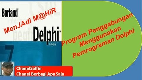 Cara Menggabung Tipe Data String Menggunakan Delphi