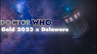 Doctor Who - Gold 2023 x Delaware