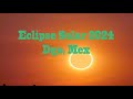 Eclipse 2024 - Durango Mexico-Live