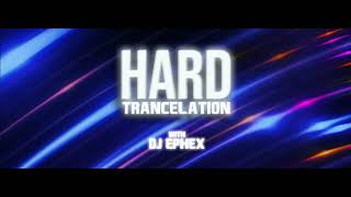 Hard Trancelation 136 (With DJ Ephex) 19.05.2023