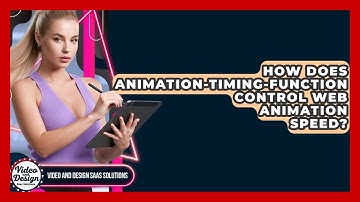 How Does Animation-timing-function Control Web Animation Speed? - Video And Design Saas Solutions