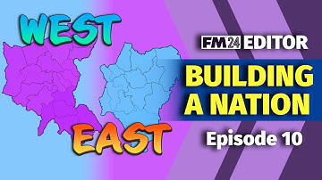 BUILDING A NATION | Episode 10 | How To FM24 Pre-Game Editor