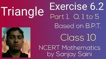 [PDF] Triangles | Exercise 6.2 | Class 10 | Q. 1 to 5 |NCERT Mathematics by Sanjay Saini