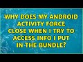 Why does my Android activity force close when I try to access info I put in the bundle?