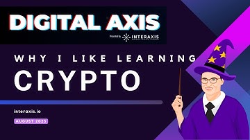 Why I Like Learning Crypto and Blockchain as a Financial Advisor