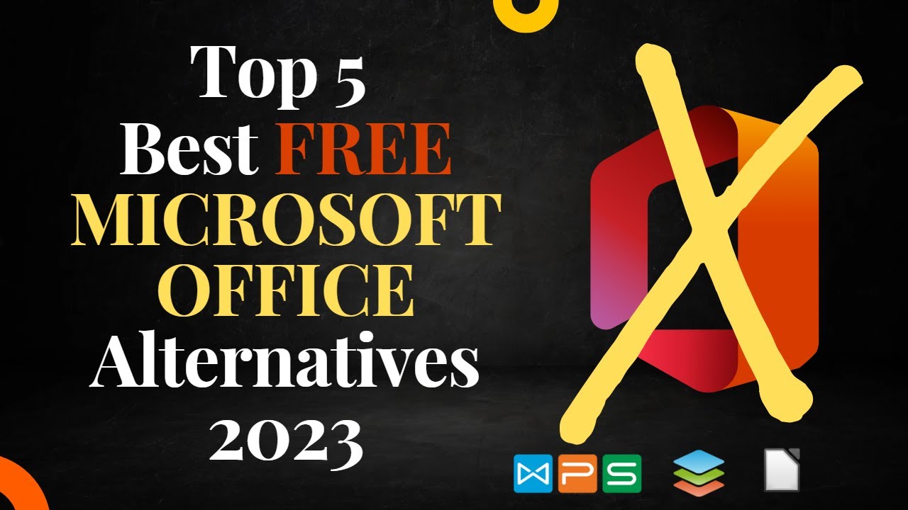 Top 5 Best FREE MICROSOFT OFFICE Alternatives 