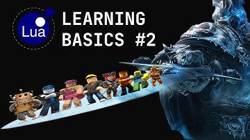 Lua Programming - Learning Basics #2 (Lua used by Roblox, WoW, Garry