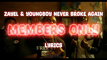 ZAYEL, YoungBoy Never Broke Again - Members Only (Lyrics)