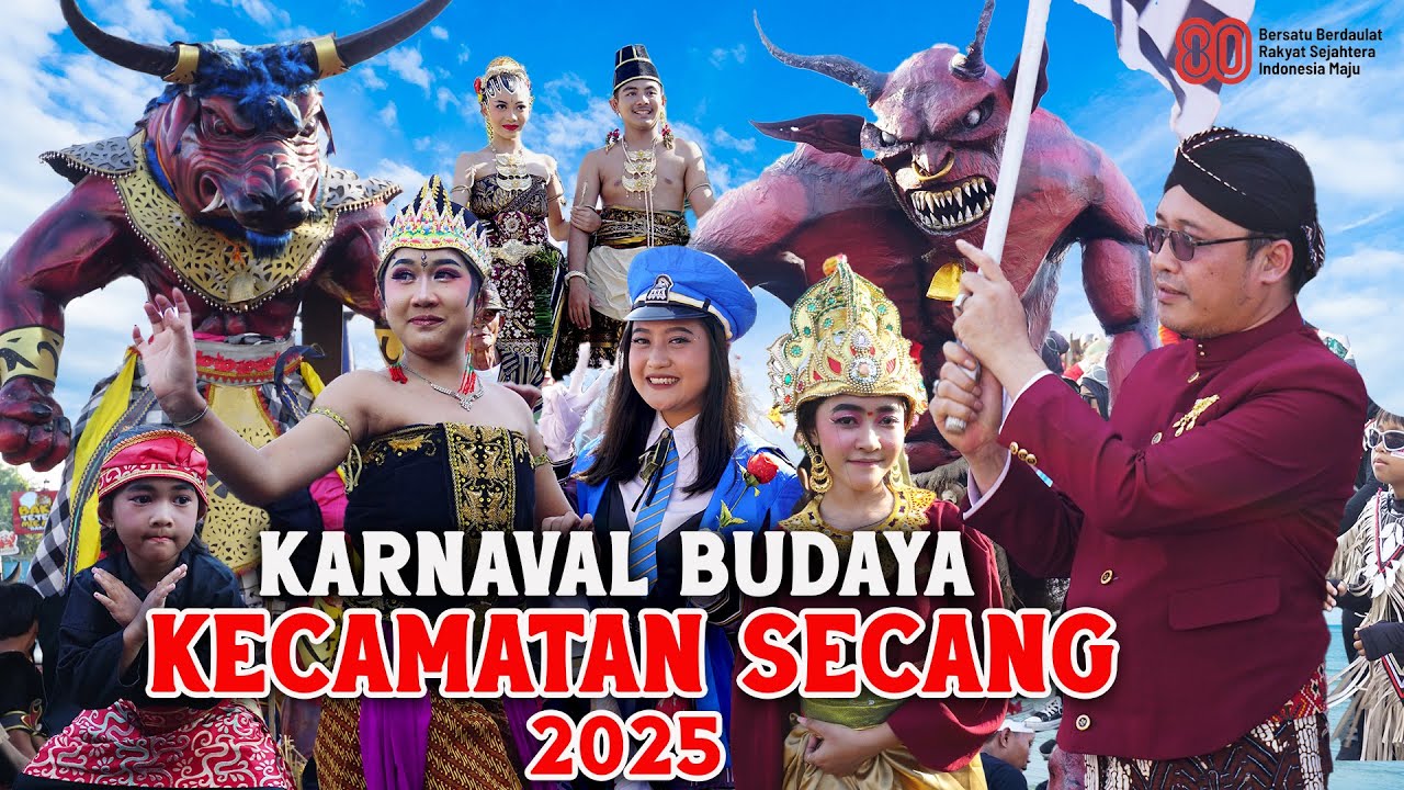 Eksklusif Panggung Kehormatan !! KARNAVAL BUDAYA KECAMATAN SECANG Memperingati HUT RI Ke 80 2025