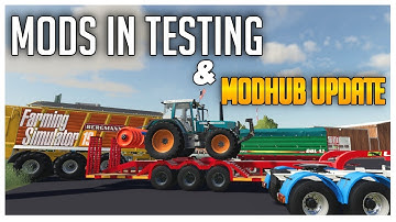 Mods in Testing and ModHub Update for Farming Simulator 19