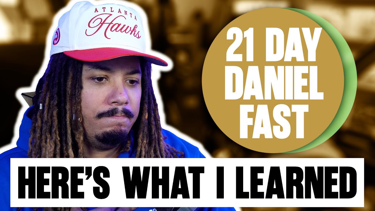 I Did The 21 Day Daniel Fast and Here's What I Learned