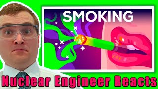 Smoking is Radioactive, NOT Awesome  Nuclear Engineer Reacts to Kurzgesagt