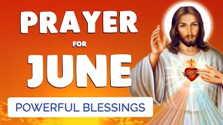 🙏 PRAYER for JUNE 2023 🙏 Powerful blessing for this MONTH