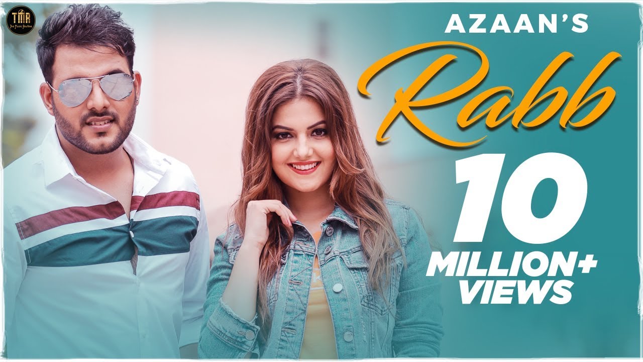 RABB   AZAAN  TANVI NAGI   FULL VIDEO New Punjabi Songs 2019 THE MUSIC ROUTINE PUNJABI SONG 2020