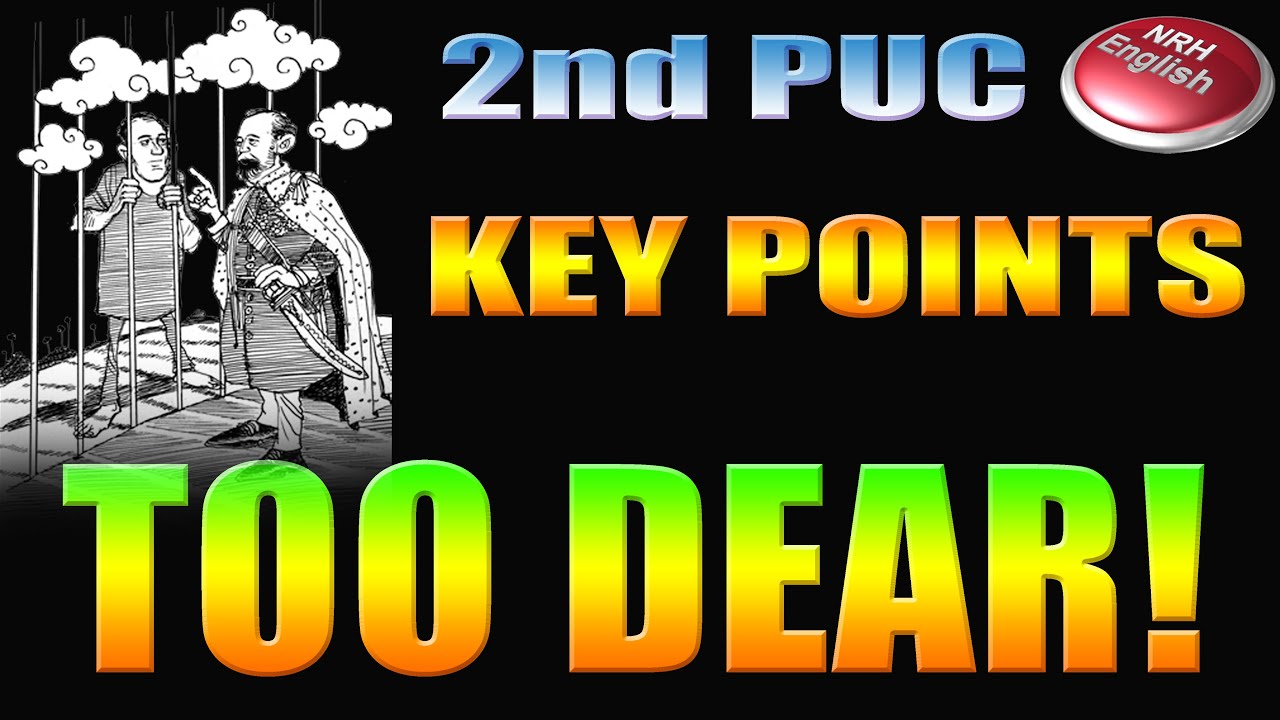 Too Dear Notes.pdf TOO DEAR! # KEY POINTS # 2ND PUC ENGLISH - YouTube