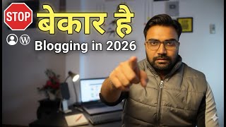 Blogging Career in 2026: Low AdSense Earnings, Constant Google Updates — What Will Actually Work?