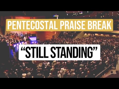 “Still Standing” Apostolic/Pentecostal Praise Break Song