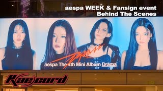 내 생의 마지막 걸그룹 에스파✨❤️ | aespa WEEK - DRAMA CITY & Fansign event Behind The Scenes
