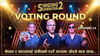 SINGING SUPERSTAR S2 - VOTING ROUND || Episode 14 || Singing Reality Show