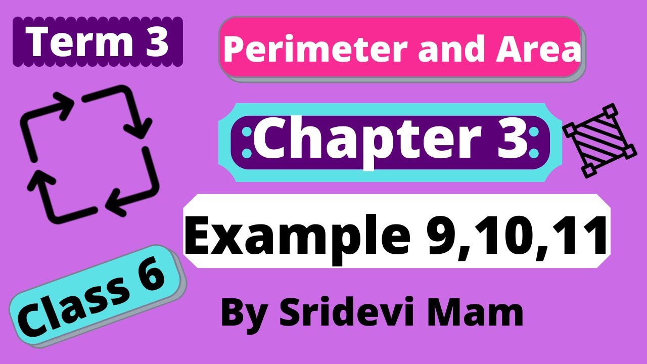6th Maths Term 3 Ch 3 Example 9 10 11 Perimeter And Area Clearly