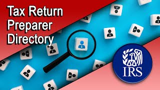 How to Use the Tax Return Preparer Directory