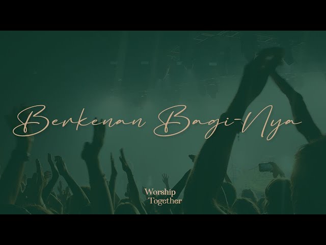 Live Band Worship Together - Berkenan BagiNYA - 20.20 WIB - 31 January 2024 class=