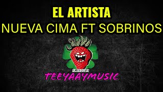 EL ARTISTA - SOBRINOS DE TIJUANA FT NUEVA CIMA ( ACUSTICO )