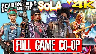 DEAD ISLAND 2 SoLA CO-OP Gameplay Walkthrough FULL GAME DLC (4K 60FPS) || Bruno, Jacob \& Dani