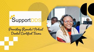 SupportDDS Providing Remote / Virtual Dental Certified Teams