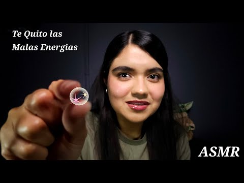 ASMR / TE QUITO LAS MALAS ENERGIAS ✨