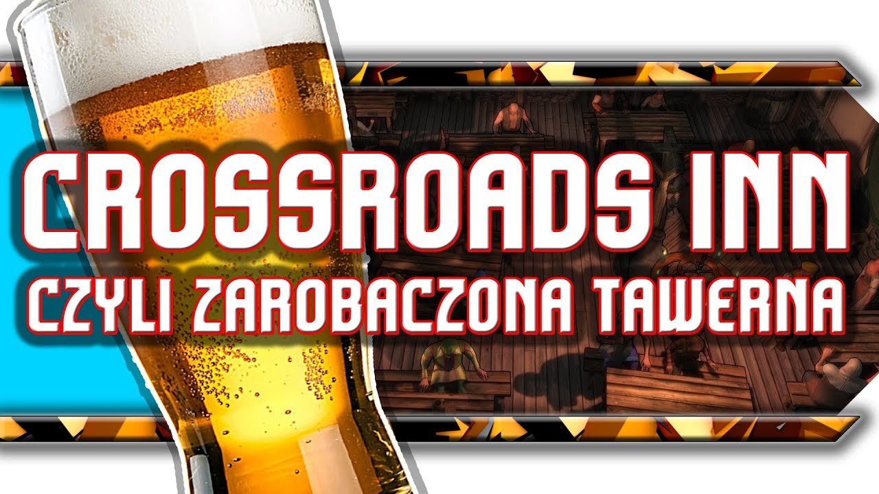 🔥 Crossroads Inn / Recenzja ładnej ale zarobaczonej karczmy