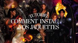 Tutoriel - Comment Installer Vos Jaquettes